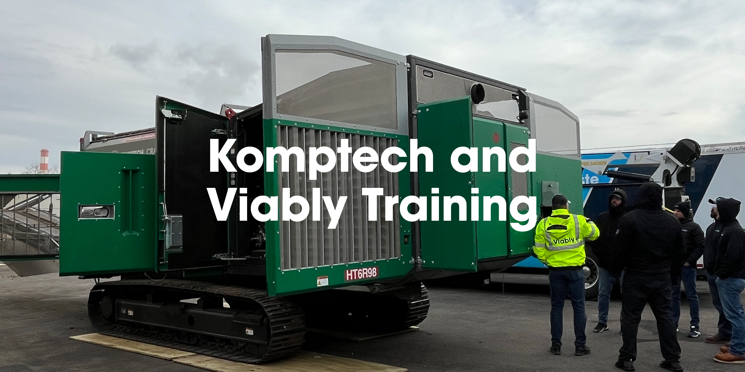 Komptech and Viably Training Spring 2025